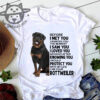 Before I met you I saw you I love you I am your Rottweiler