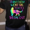 Behind every weired girl there is a special cat - Cat lover