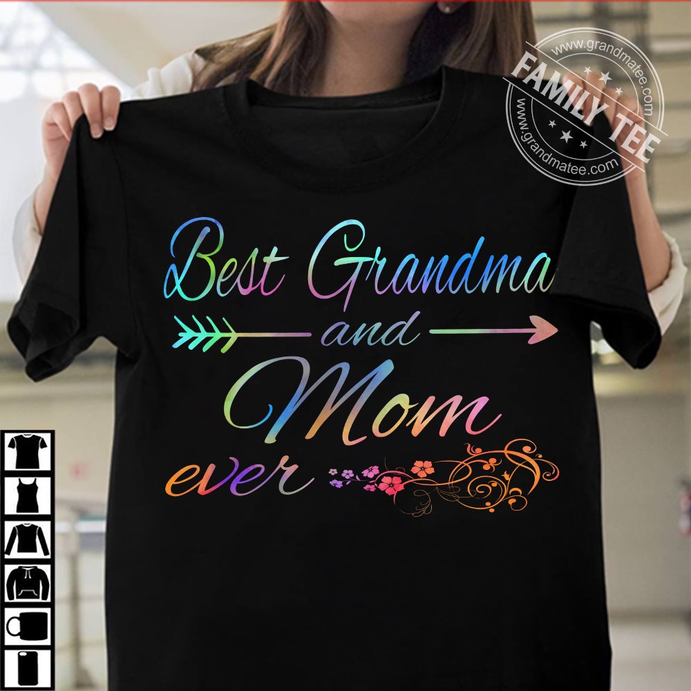 Best grandma and mom ever