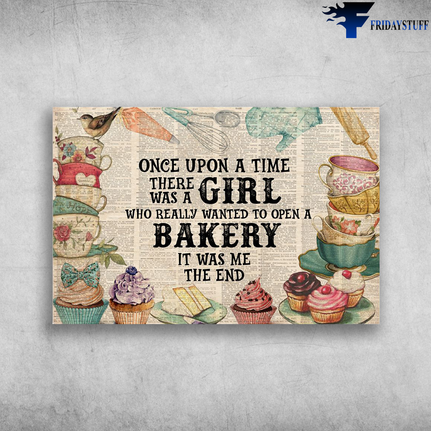 Cake Bakery - Once Upon A Time, There Was A Girl, Who Really Wanted To Open A Bakery, It Was Me, The End