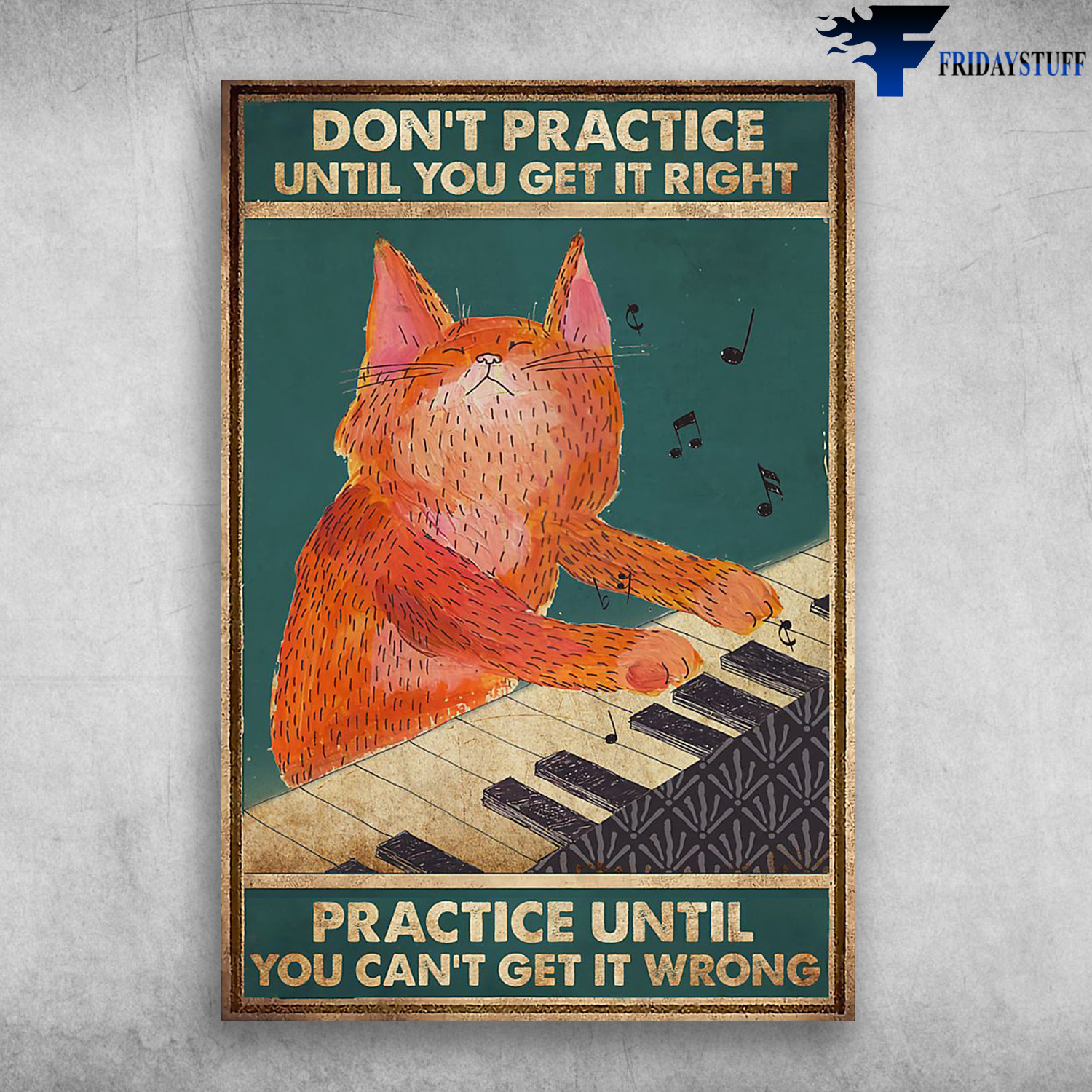 Cat Playing Piano - Don't Practice Until You Get It Right, Practice Until You Can't Get It Wrong