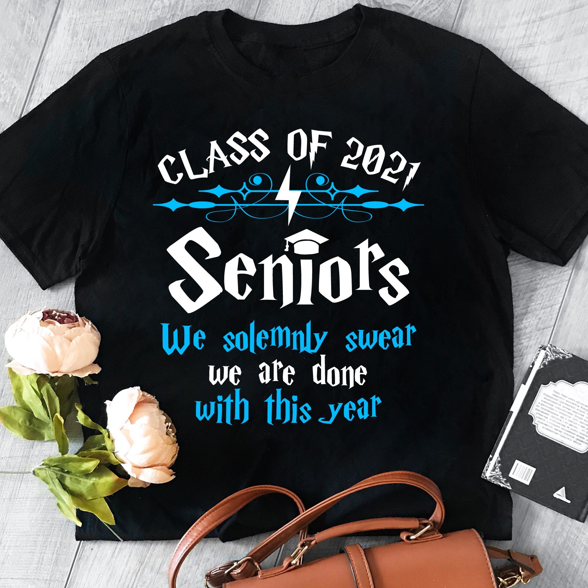 Class of 2021 seniors we solemnly swear we are done with this year
