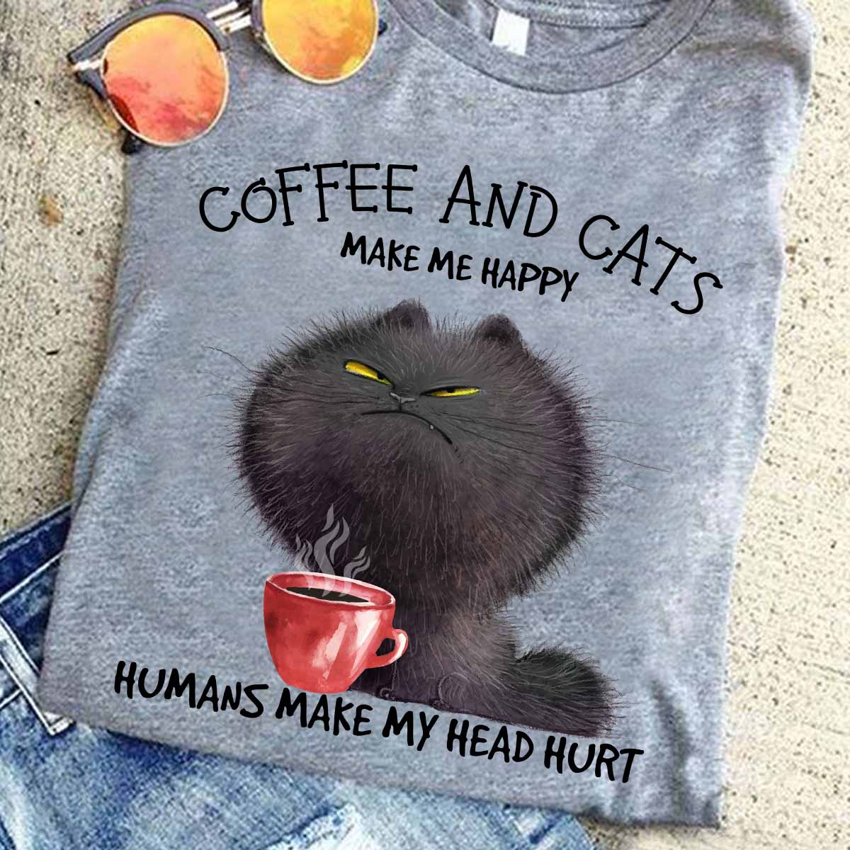 Coffee and cats make me happy - Coffee lover and cat