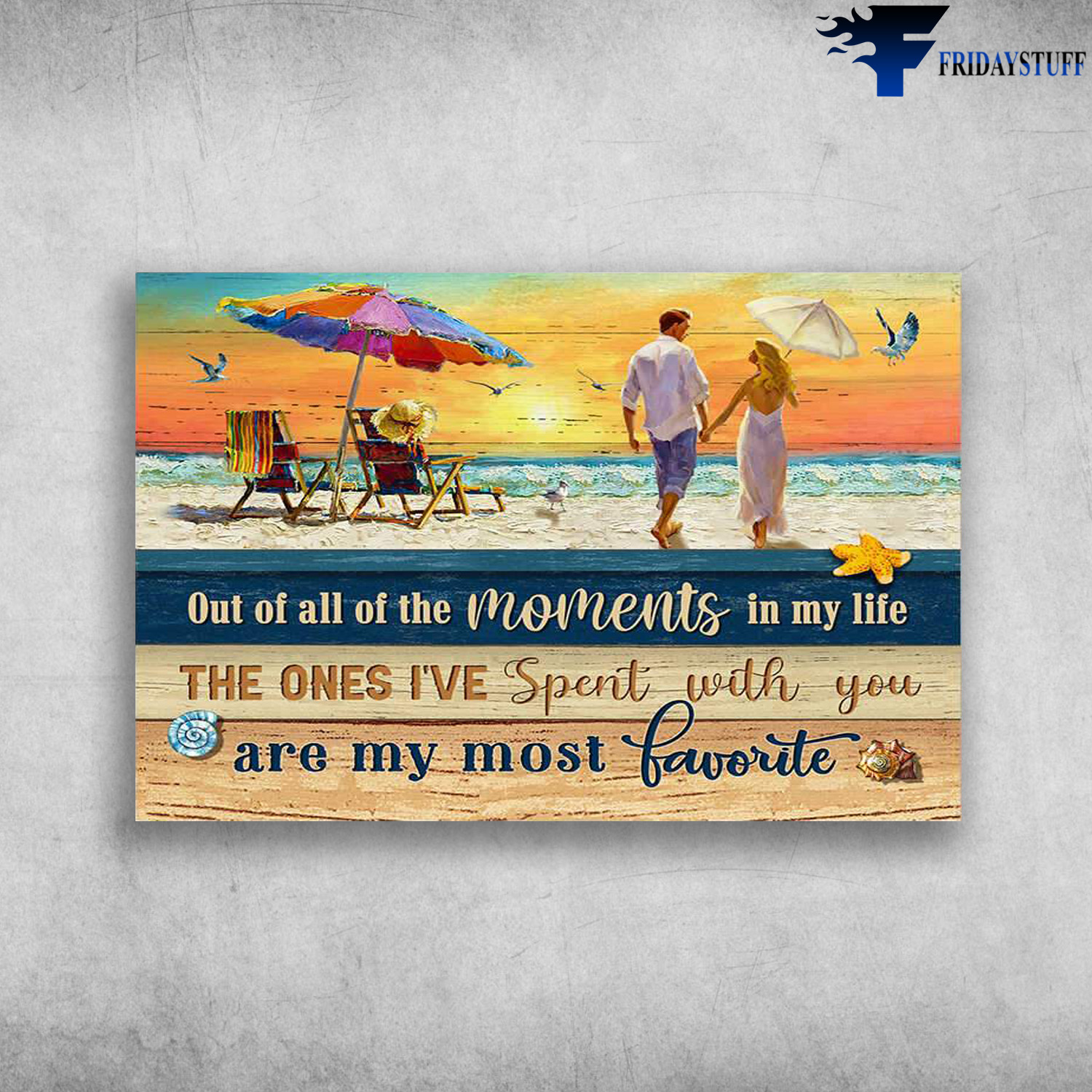 Couple On The Beach - Out Of All Of The Moments In My Life, The Ones I've Spent With You, Are My Most Favorite