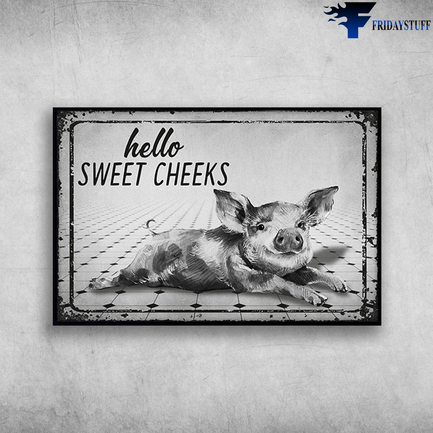 Cute Pig - Hello Sweet Cheeks