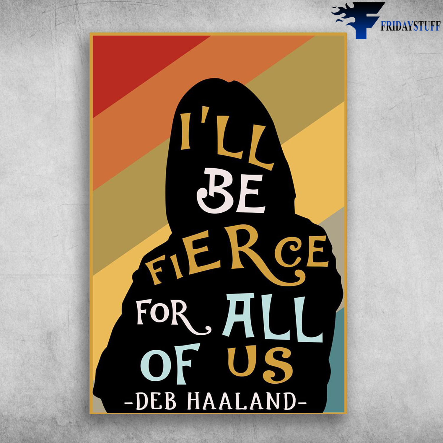 Deb Haaland - I'll Be Fierce For All Of Us