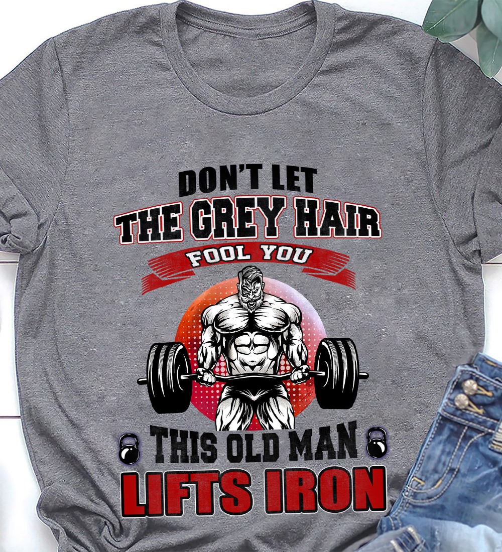 Don't let the grey hair fool you this old man lifts iron