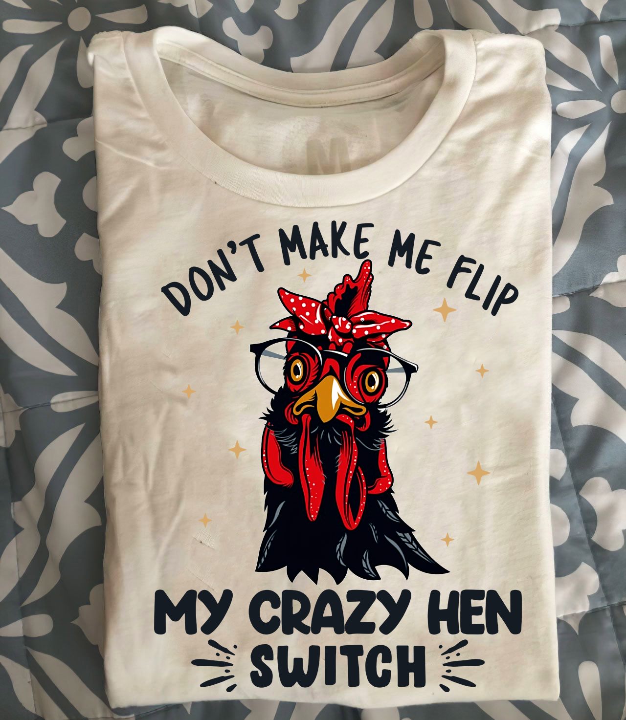 Don't make me flip my crazy hen switch - Grumpy chickens