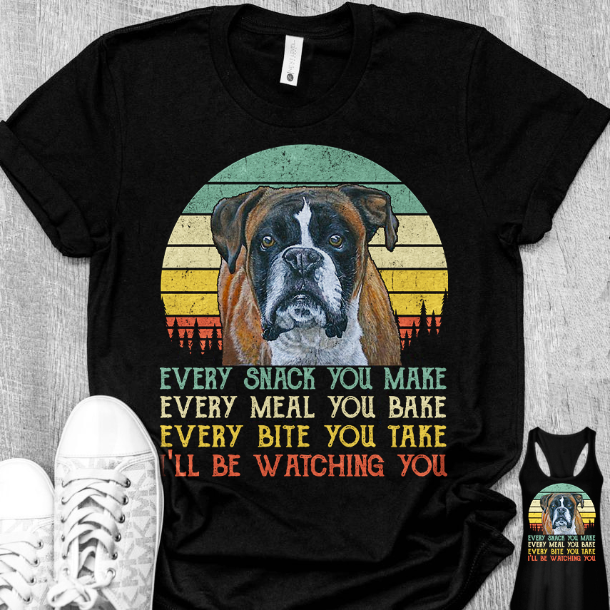 Every snack you make every meal you bake every bite you take I'll be watching you - Pitbull dog