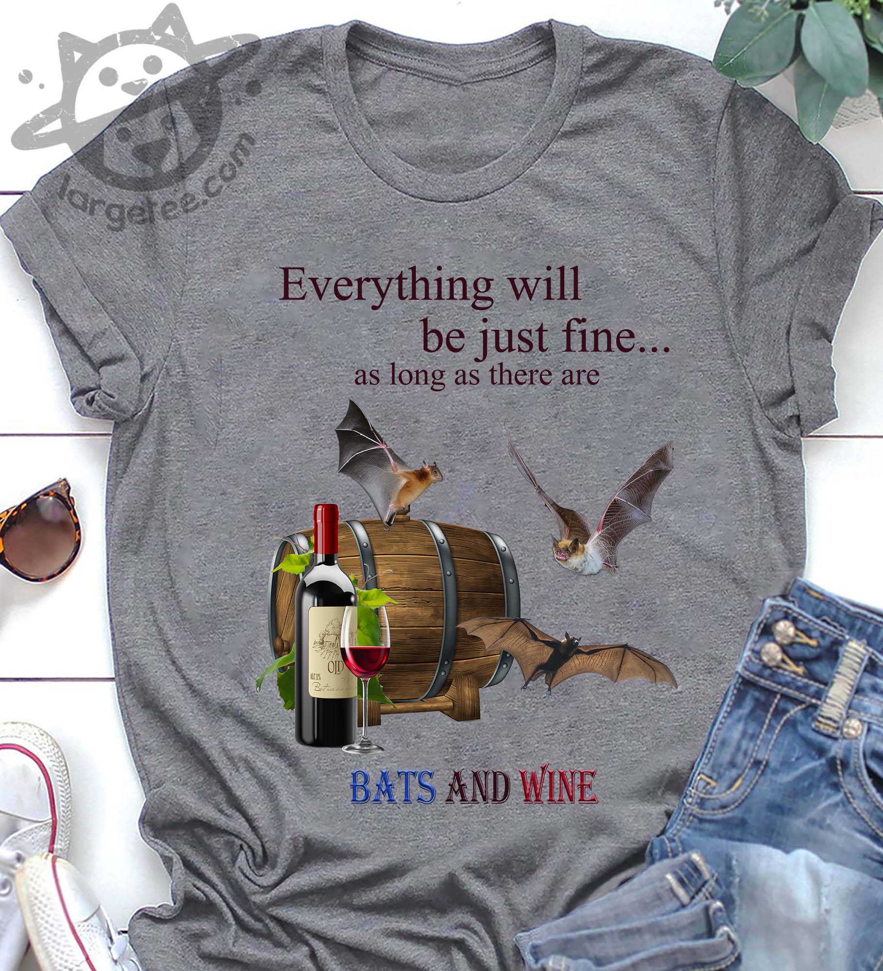 Everything will be just fine as long as there are Bats and wine