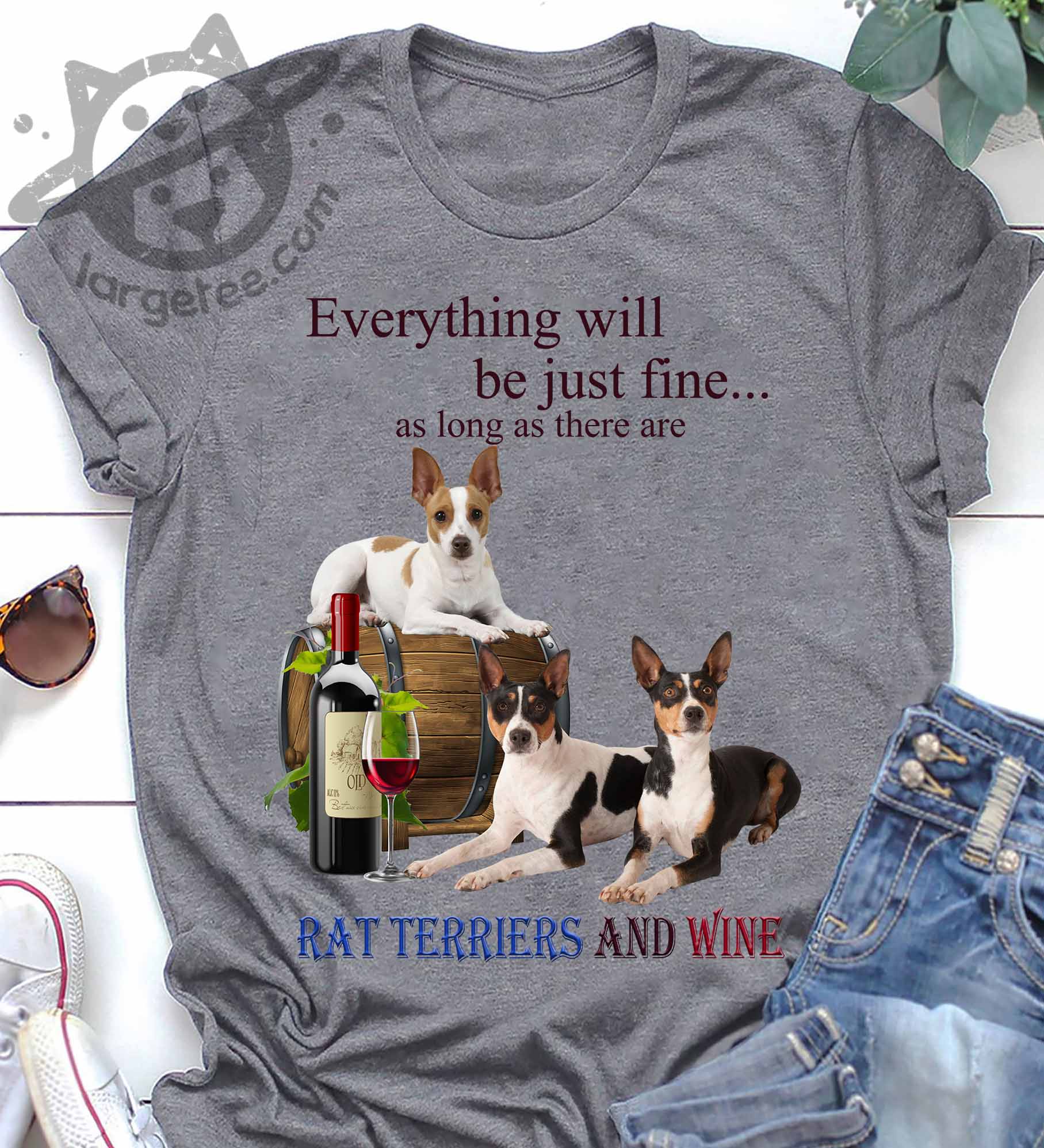 Everything will be just fine as long as there are Rat Terriers and wine