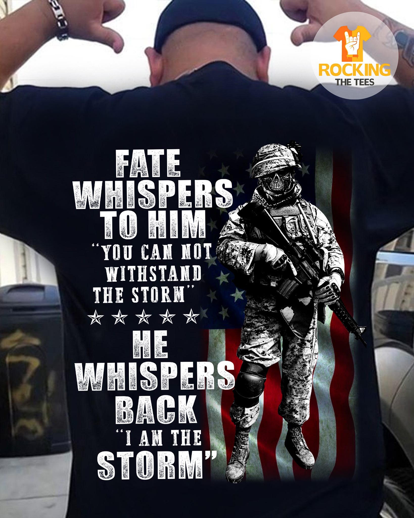 Fate whispers to him you can not withstand the storm - American army