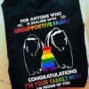 For anyone who love is dealing with unsupportive family congratulations I'm your family now - Lgbt community