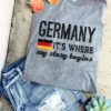 Germany it's where my story begins - Germany flag