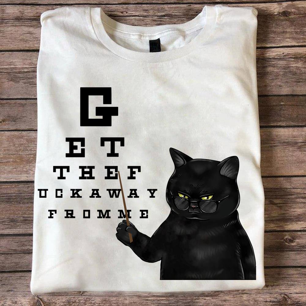 Get the fuck a way from me - Black cat