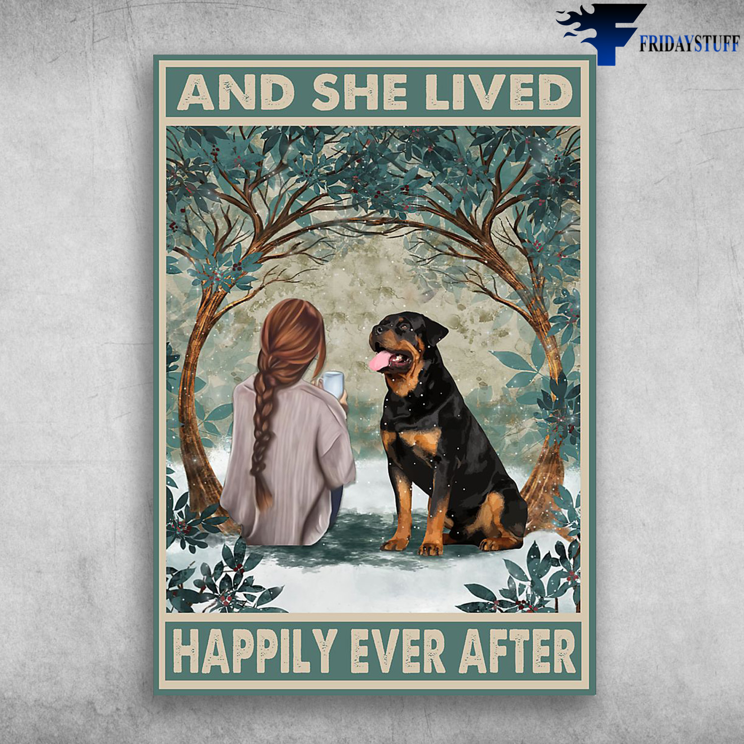 Girl And Rottweiler Dog - And She Live, Happily Ever After