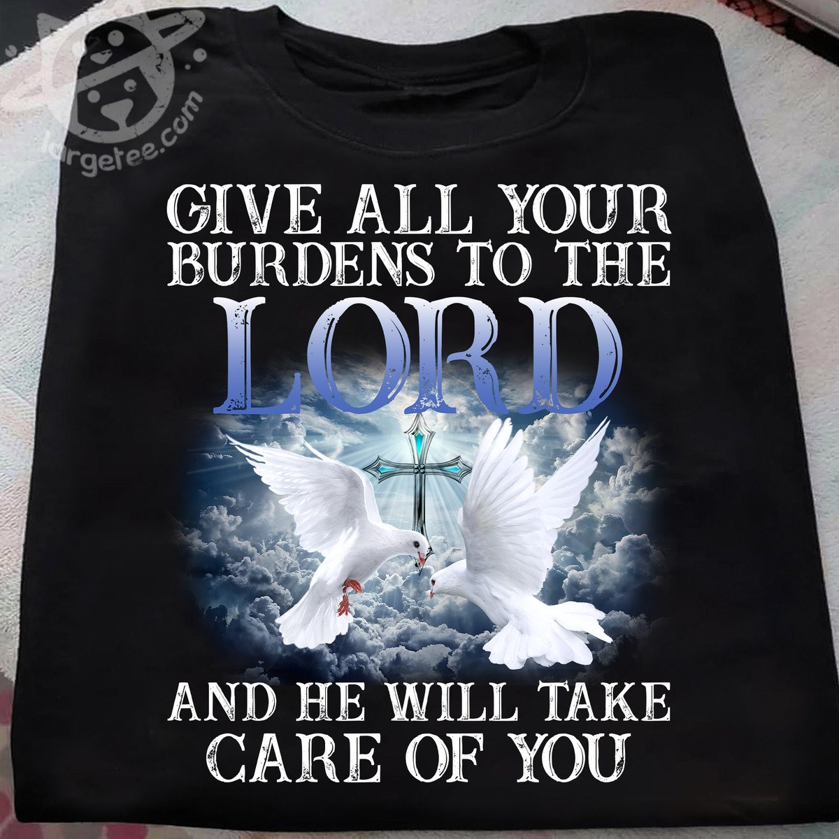 Give all your burdens to the lord and he will take care of you - Pigeons and god