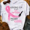 Giving up is not an option fight like a girl