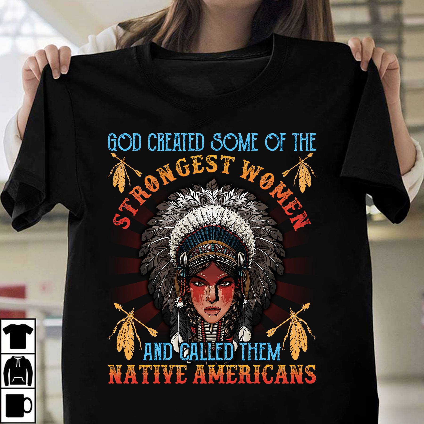 God created some of the strongest women and called them native Americans
