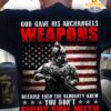 God gave his archanglels weapons - America army