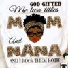 God gifted me two title Mom and Nana and I rock them both