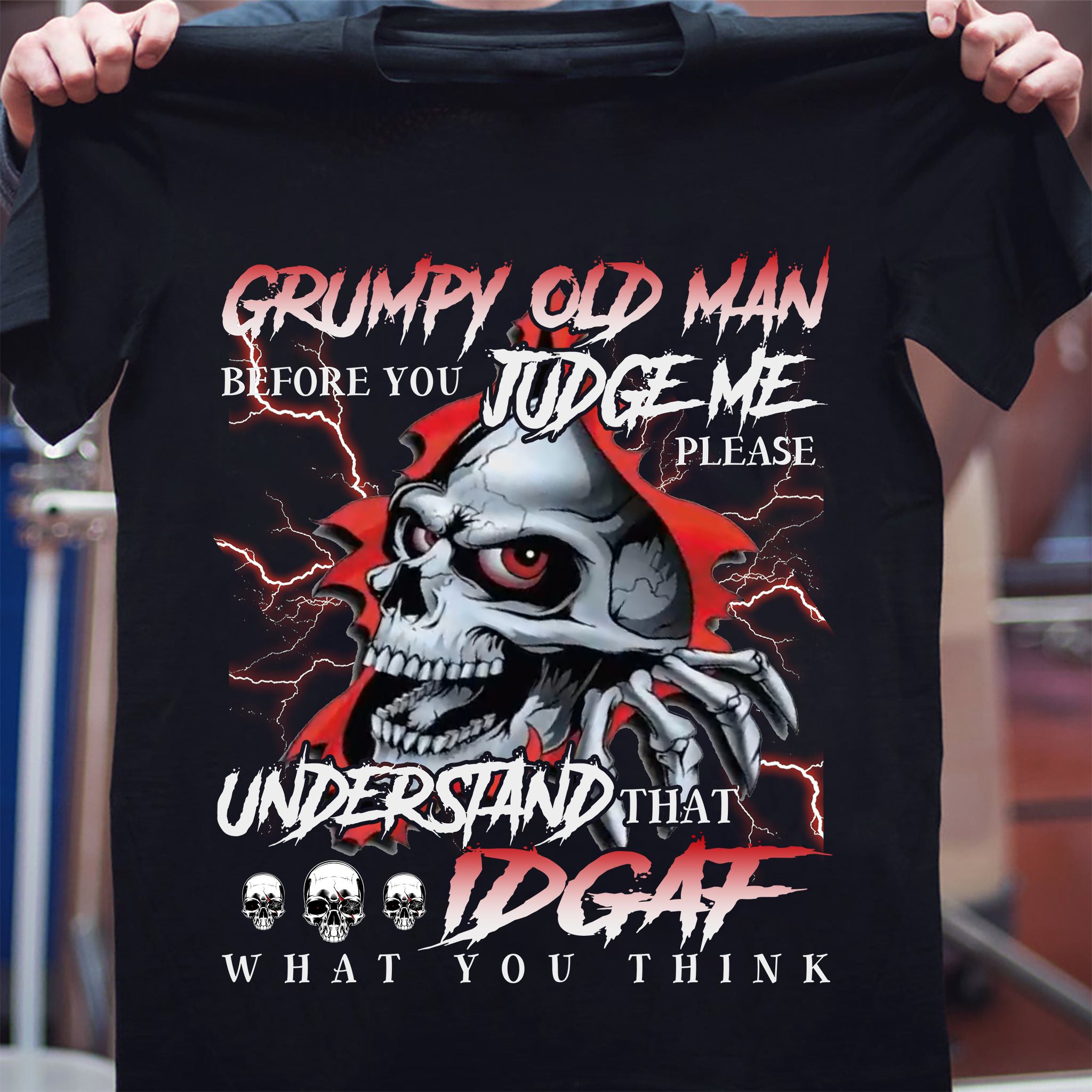 Grumpy old man before you judge me please understand that IDGAF what you think - Evil