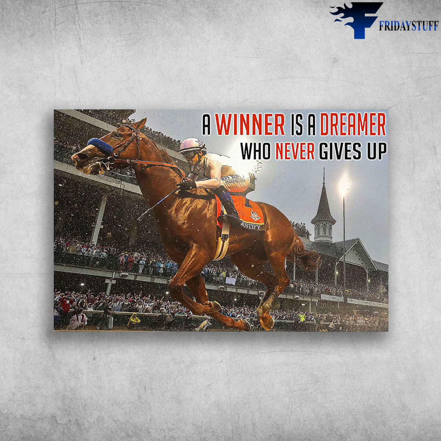 Horse Racing - A Winner Is A Dreamer, Who Never Gives Up