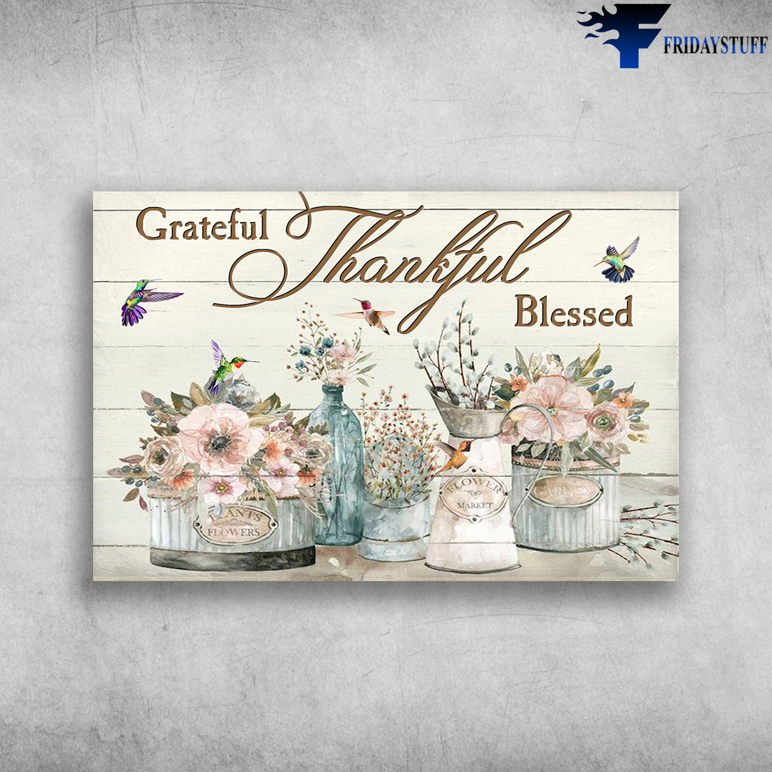 Hummingbird - Grateful Thankful Blessed