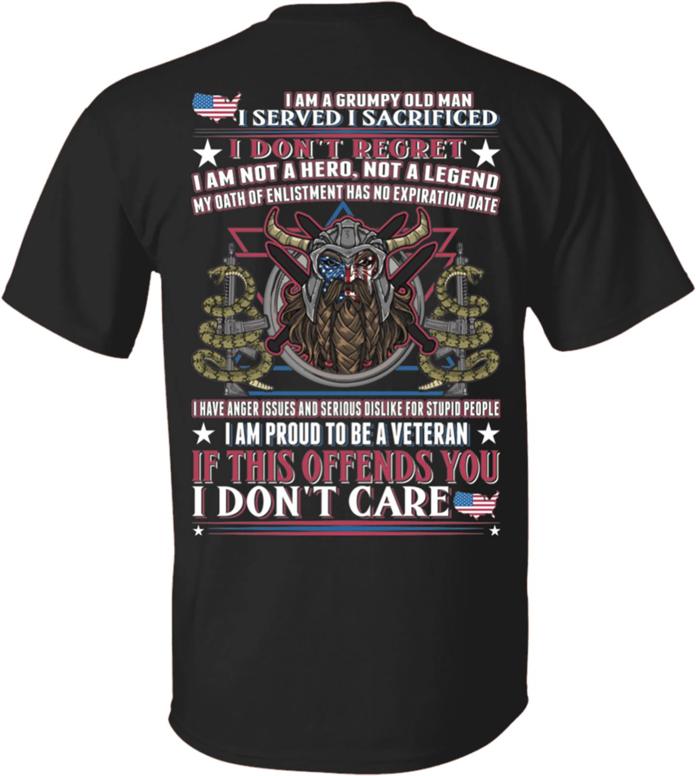 I am a grumpy old man I served I sacrified I don't regret - America veteran