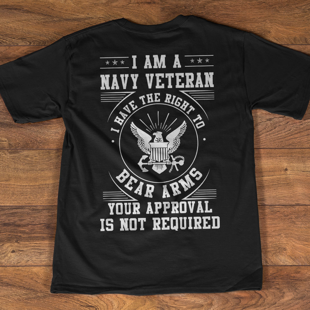 I am a navy veteran I have the right to bear arm