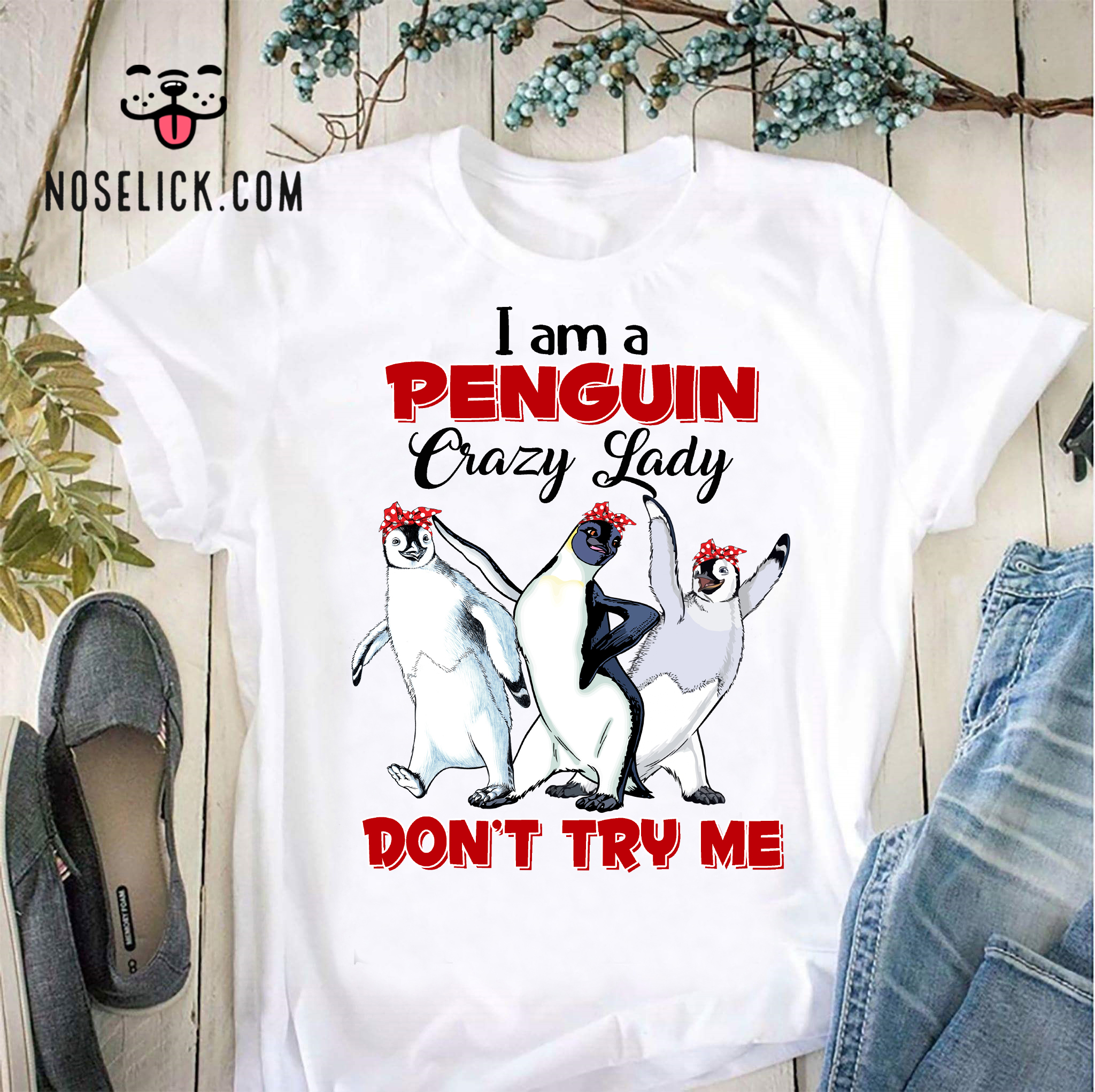 I am a penguin crazy lady don't try me - Lady penguins