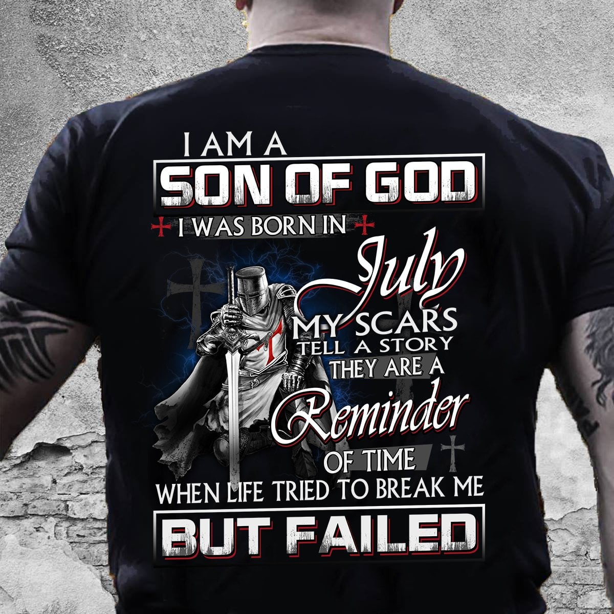 I am a son of god I was born in July - God's knight