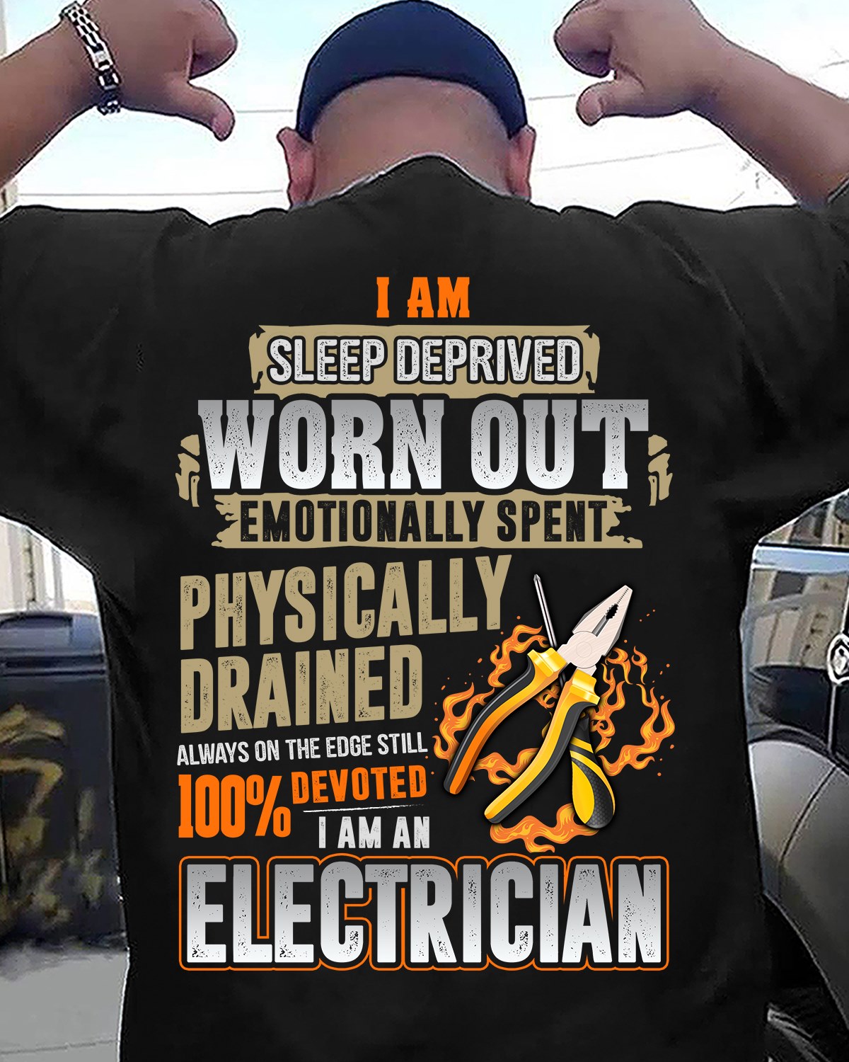 I am sleep deprived worn out emotionlly spent - I am an electrician