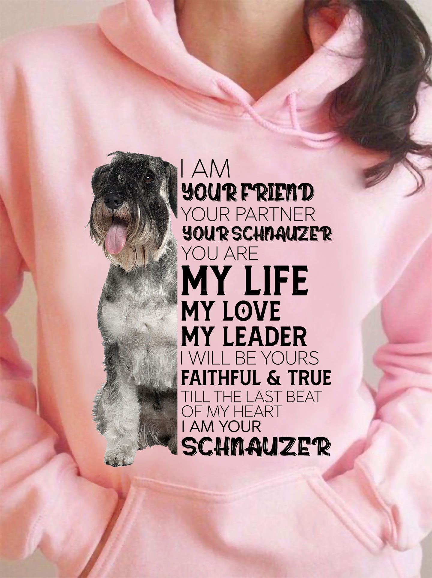 I am your friend, your partner, your Schnauzer - Dog lover