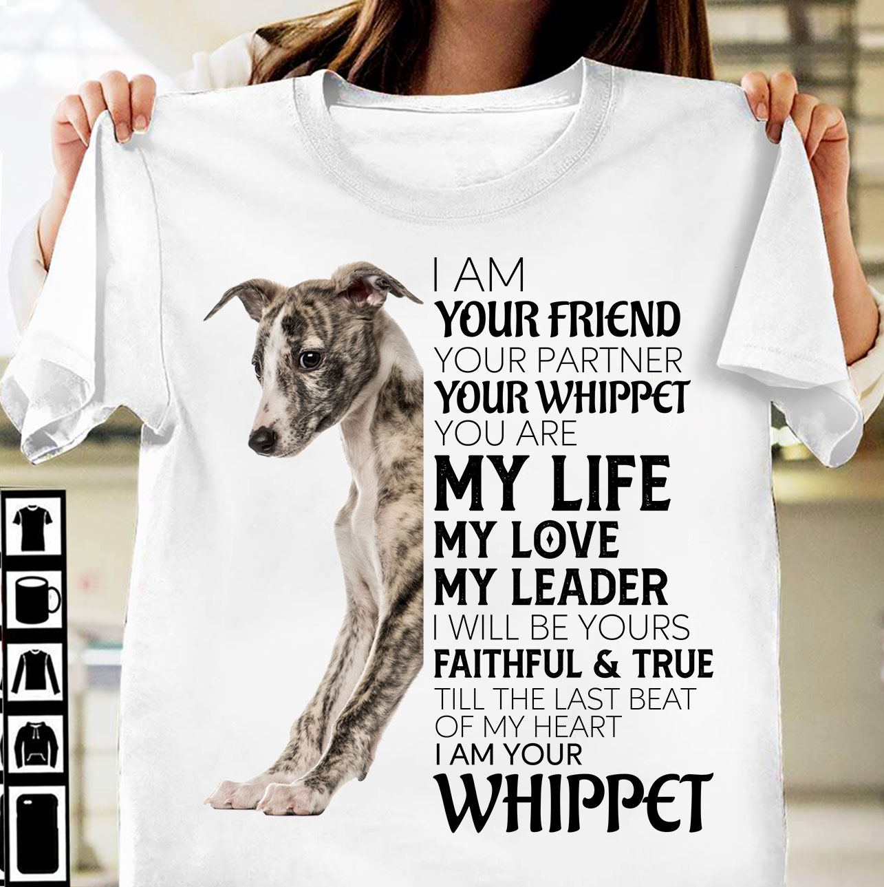 I am your friend, your partner, your whippet - Whippet dog
