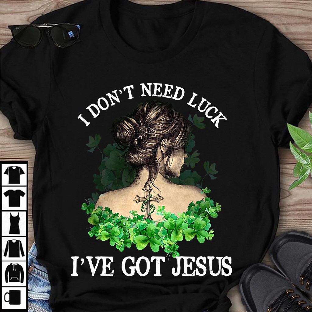 I don't need luck I've got Jesus - Irish women
