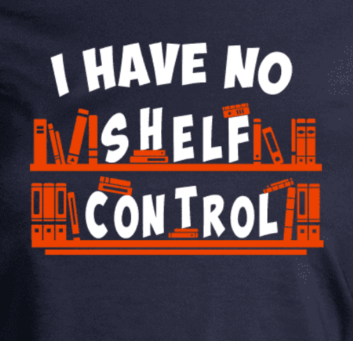 I have no shelf control - Book lover