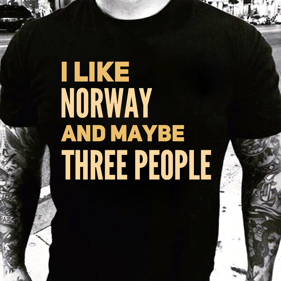 I like Norway and maybe three people