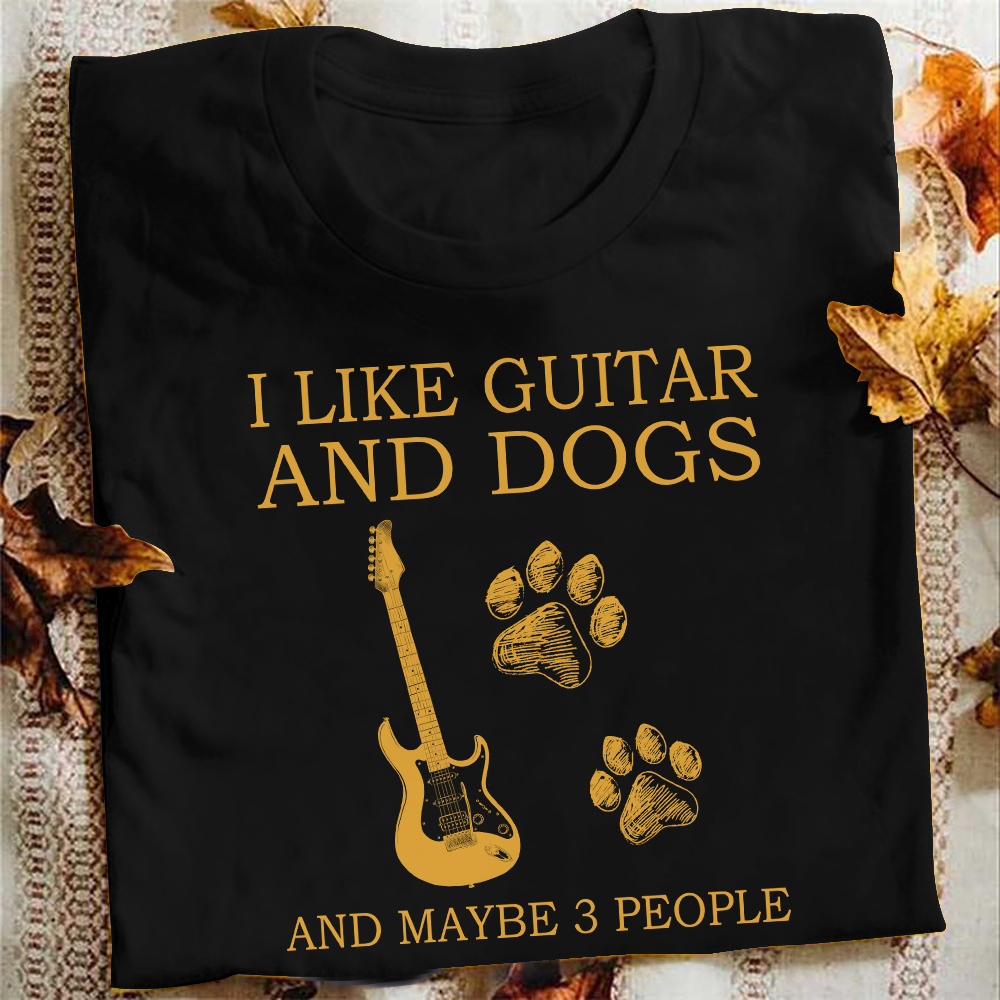 I like guitar and dogs and maybe 3 people - Guitar and dog