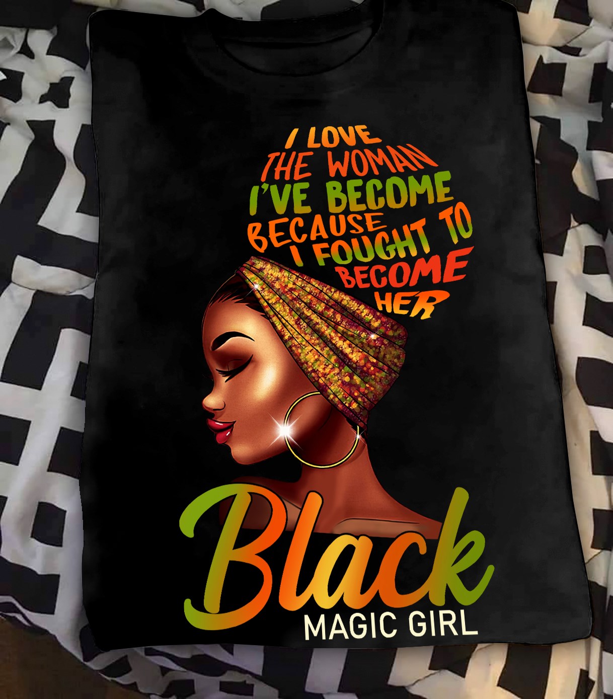 I love the woman I've become I fought to become her - Black magic girl