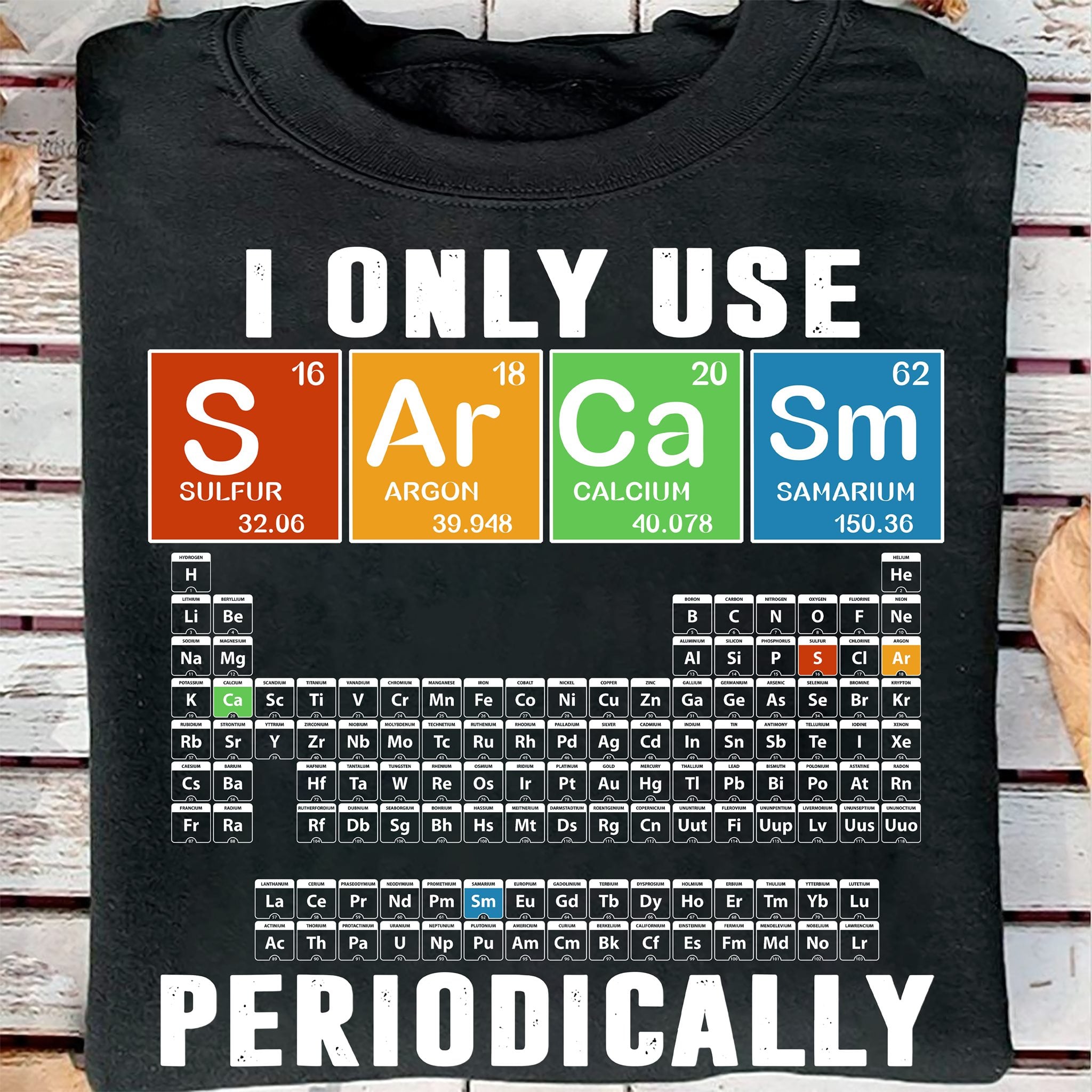 I only use Sarcasm periodically