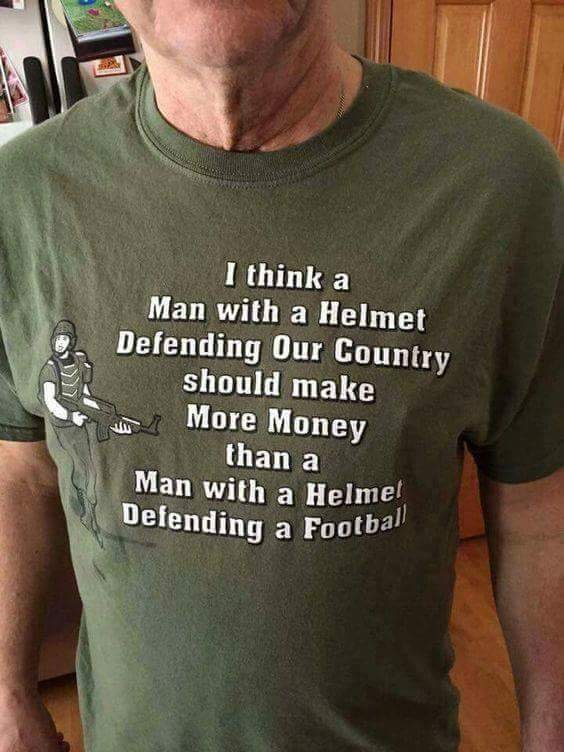 I think a man with a helmet defending out country should make
