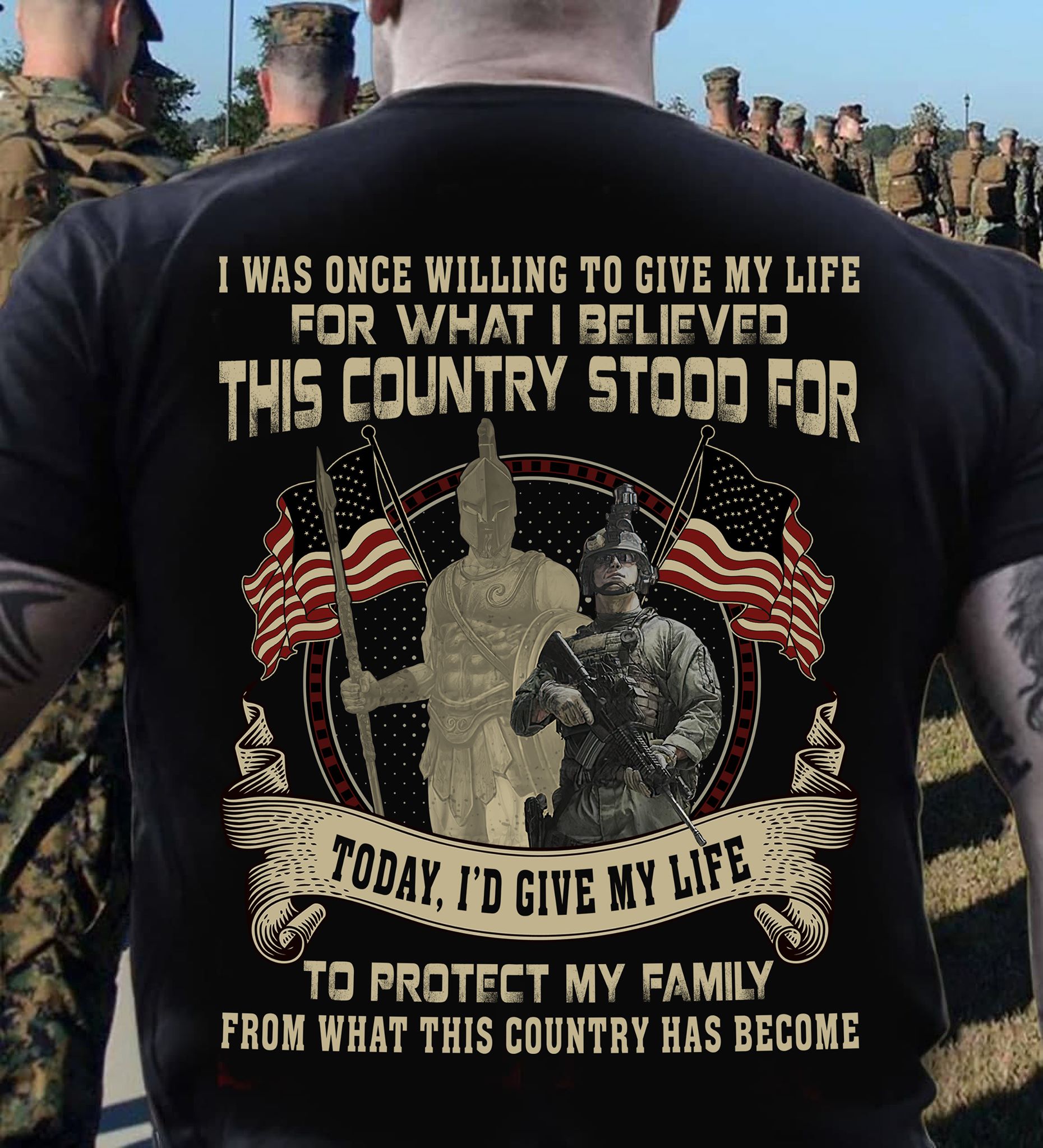 I was once willing to give my life for what I believed this country stood for - America veteran