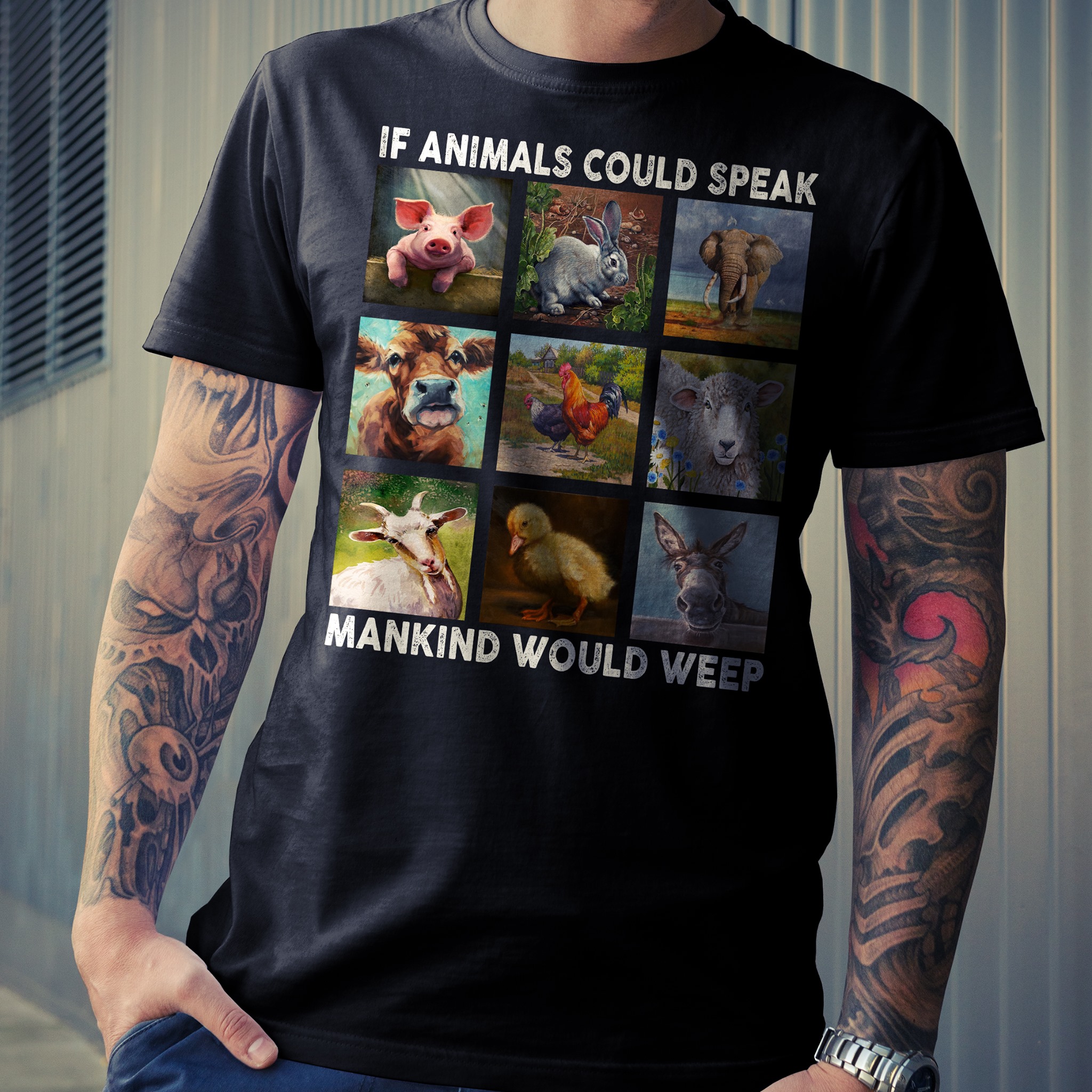 If animals could speak mankind would weep - Animal lover