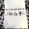 I'm a simple woman - Chicken, coffee and god