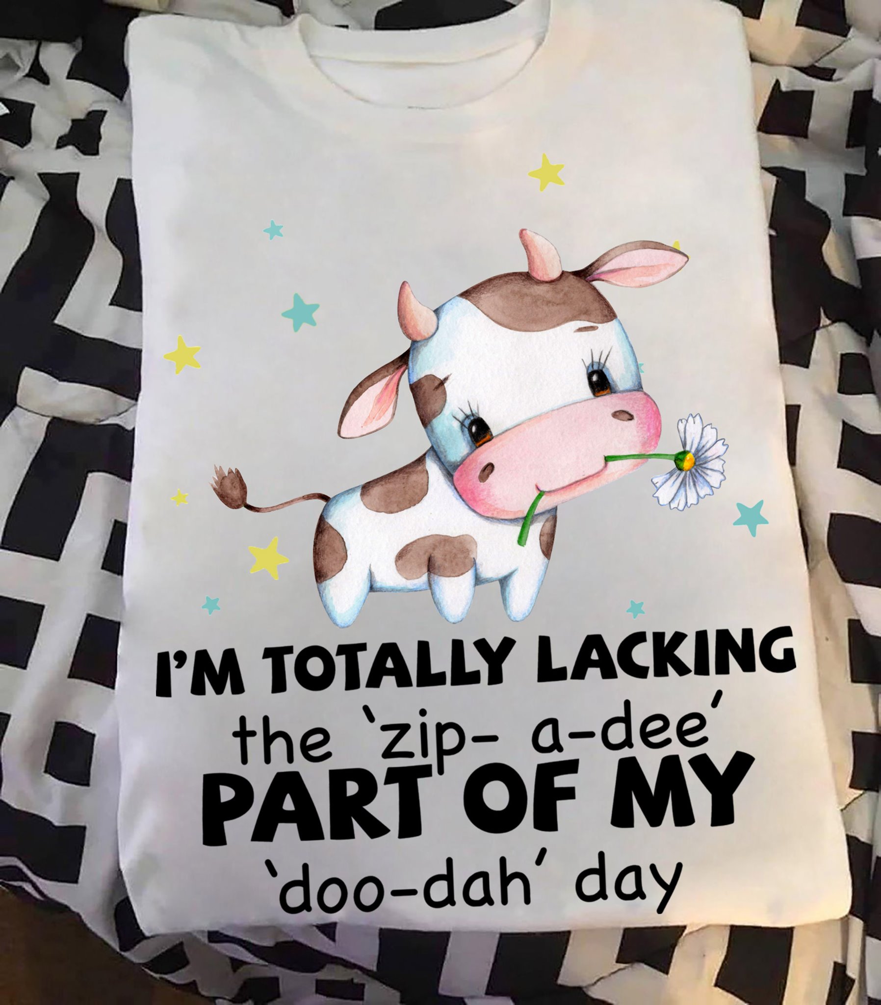 I'm totally lacking the zip-a-dee part of my doo-dah day - Cow lover
