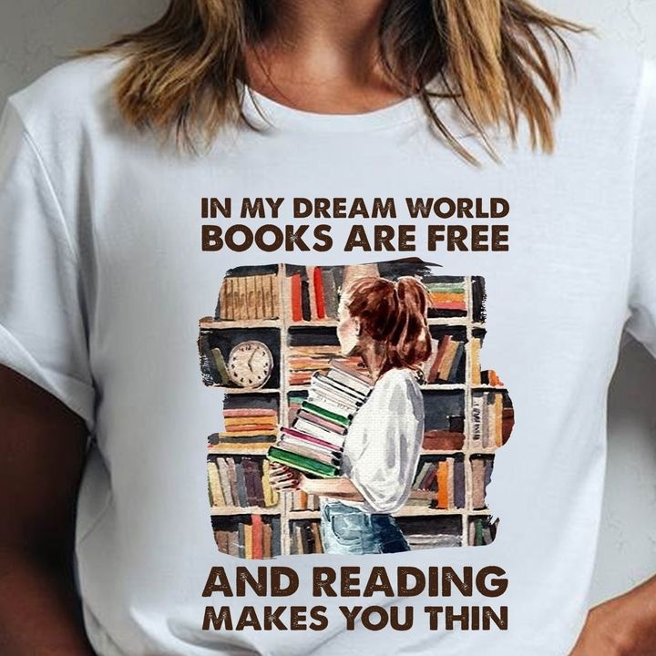 In my dream world books are free and reading makes you thin - Girl love reading book