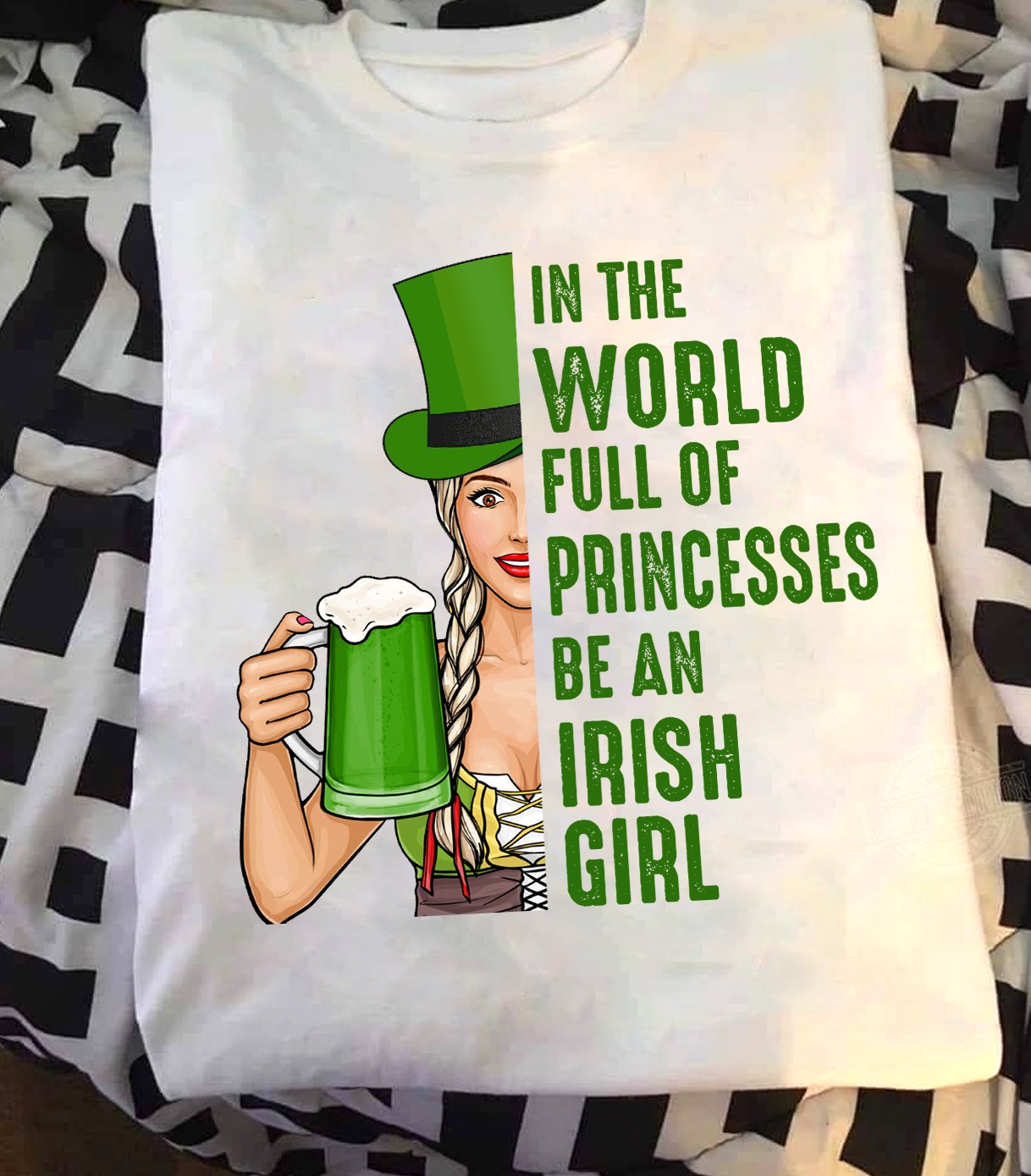 In the world full of princesses be an Irish girl