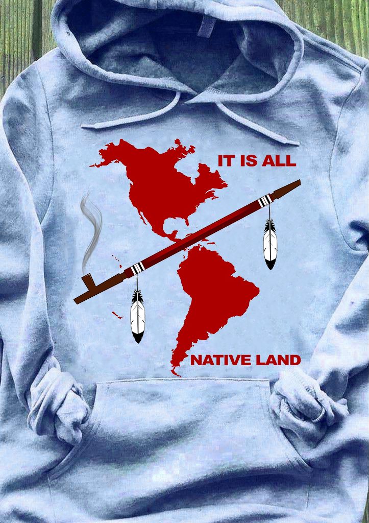 It is all native land - American native