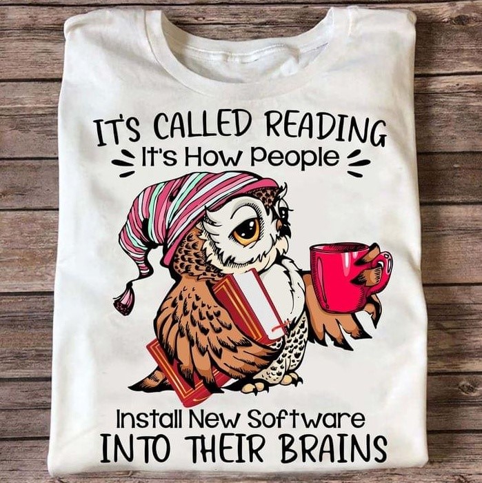 Its called reading It's how people install new software into their brains - Owl and books